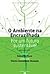 O ambiente na encruzilhada : por um futuro sustentável