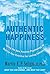 Authentic Happiness by Martin E.P. Seligman