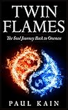Twin Flames: The Soul Journey Back to Oneness