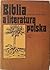 Biblia a literatura polska by Kazimierz Bukowski
