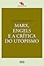 Marx, Engels e a crítica do utopismo