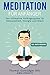 MEDITATION: Meditieren lernen für Anfänger - Meditationstechniken inkl. VIDEOKURS: Der ultimative Guide für Gelassenheit, Energie und Glück (Meditation, Meditieren lernen) (German Edition)