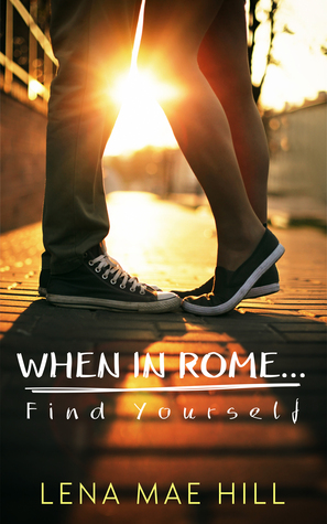 When In Rome...Find Yourself (Kindle Edition)