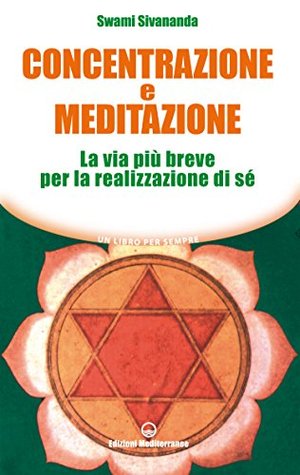 Concentrazione e meditazione (Kindle Edition)