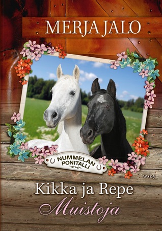 Kikka ja Repe : muistoja