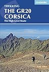 The GR20 Corsica: The High Level Route (Cicerone Guides)