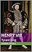 Henry VIII by Maria Small