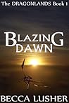 Blazing Dawn by Becca Lusher
