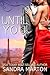 Until You