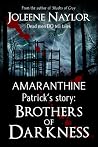Patrick's Story: Brothers of Darkness Patrick's Story: Brothers of Darkness