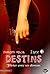 Flirter avec ses démons (Destins #3)
