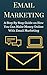 Email Marketing: A comprehe...