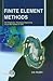 Finite Element Methods for 6th Sem (Mechanical Engineering) PB by Halesh S B