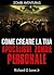 Come creare la tua apocalisse zombie personale