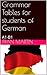 Grammar Tables for students of German: A1-B1 level (German Edition)