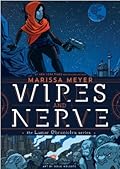 Wires and Nerve (Wires and Nerve, #1)