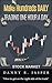 Day Trading: Make Hundreds Daily Day Trading One Hour a Day: Day Trading: A detailed guide on day trading strategies, intraday trading, swing trading and ... Trading, Stock Trading, trader psychology)