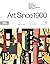 Art Since 1900: 1900 to 194...