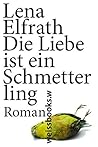 Die Liebe ist ein Schmetterling (German Edition)