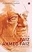 Love and Revolution Faiz Ahmed Faiz: The Authorized Biography