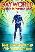 Dayworld: A Hole in Wednesday
