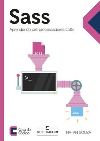 Sass: Aprendendo pré-processadores CSS