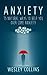 Anxiety: 15 Natural ways to help you over come anxiety