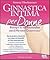 Ginnastica intima per Donne: riscopri la tua femminilità con il Metodo Gymintima