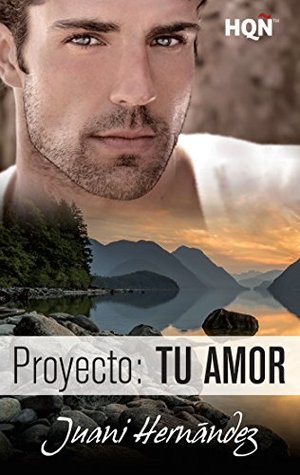 Proyecto: tu amor (Kindle Edition)