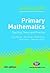 Primary Mathematics: Teaching Theory and Practice: Teaching Theory and Practice (Achieving QTS Series)