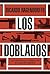 Los doblados by Ricardo Ragendorfer