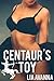 Centaur's Toy (Dark Fantasy Monster Erotica)