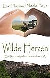 Wilde Herzen: Ein...