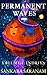 Permanent Waves, Volume I: ...