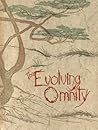 The Evolving Omnity The Evolving Omnity
