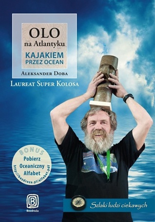 Olo na Atlantyku. Kajakiem przez ocean (Paperback)