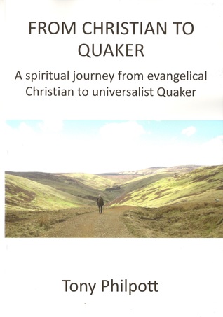 From Christian to Quaker (Paperback)