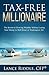 Tax-Free Millionaire: The Secret to Growing Wealthy Without Losing Your Money to Wall Street or Washington, D.C.