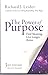 THE POWER OF PURPOSE