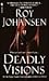 Deadly Visions