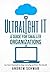 Ultralight IT: A Guide for ...