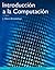 Introducción a la computación by Ｊ．Ｇｌｅｎｎ Ｂｒｏｏｋｓｈｅａｒ