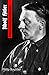 Adolf Hitler: A História da Evolução de um Movimento Popular