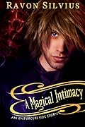 A Magical Intimacy: An Enforcer's Side Story