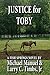 Justice for Toby by Michael Manuel