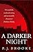 A Darker Night by P Brooke