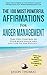Affirmation | The 100 Most Powerful Affirmations for Anger Management | 2 Amazing Affirmative Bonus Books Included for Strength & Action: Take Full Control of Your Mind Again and Live Life to Fullest