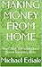 MAKING MONEY FROM HOME: Mor...