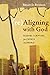 (re)Aligning with God: Read...