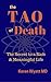 The Tao of Death by Karen M. Wyatt